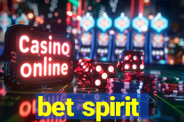 bet spirit